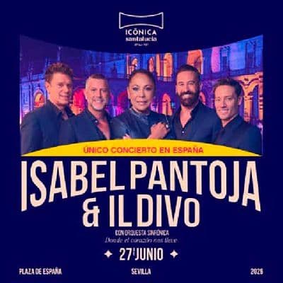 Isabel Pantoja con Il Divo en Icónica Sevilla Fest 2026