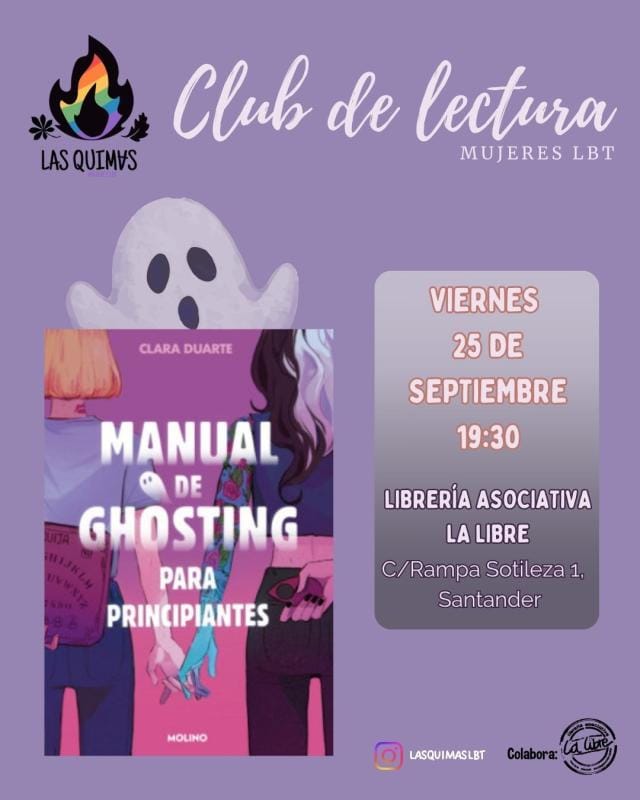 Club de lectura de Las Quimas: Manual de ghosting para principiantes, de Clara Duarte