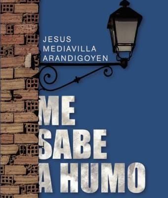 Presentación del libro 'Me sabe a humo' de Jesús Mediavilla