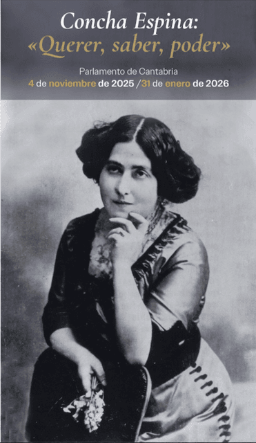 Concha Espina: Querer, saber, poder
