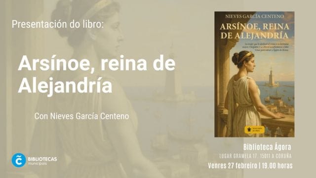 Presentación del libro 'Arsínoe, reina de Alejandría' de Nieves García Centeno