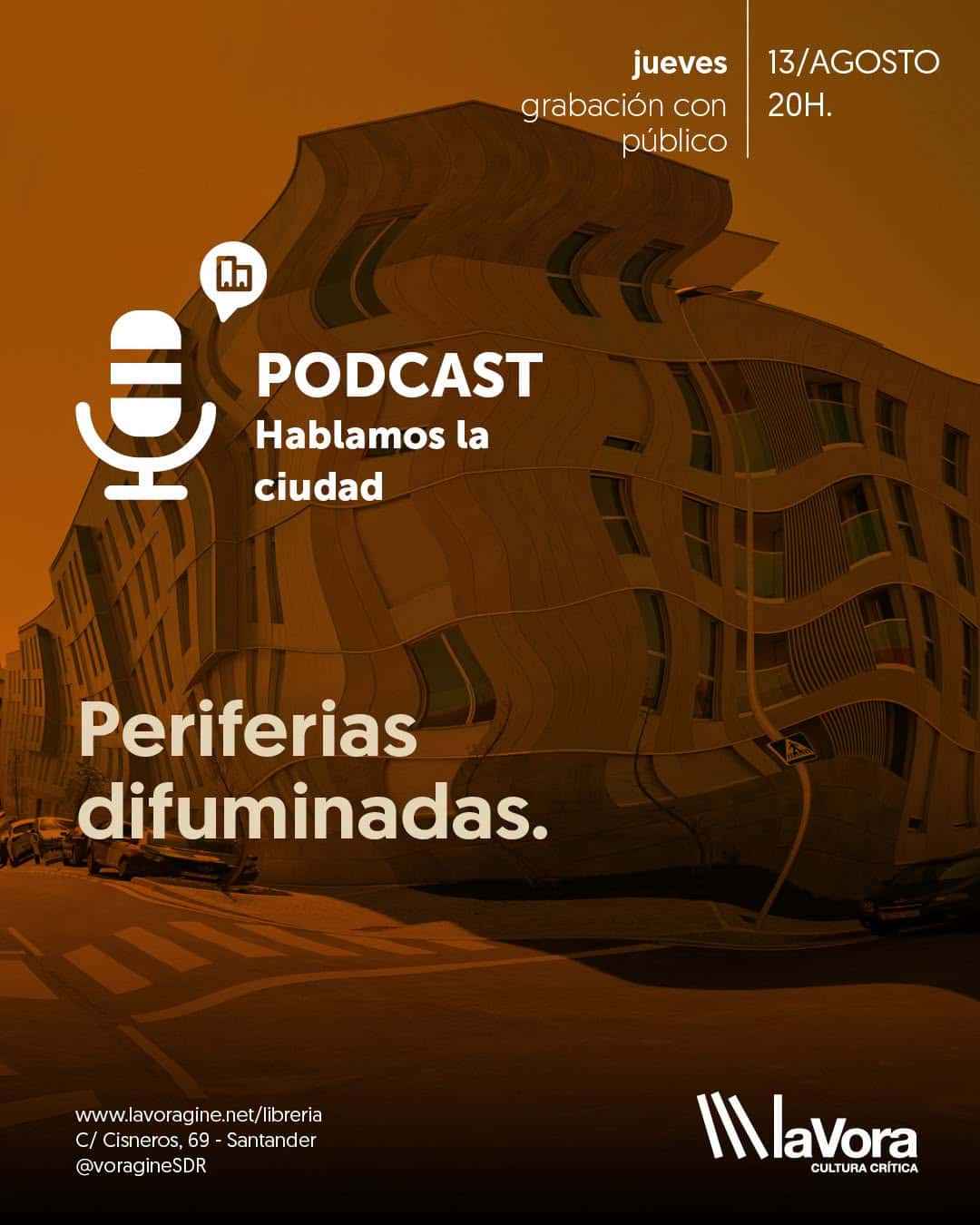 Periferias difuminadas. Grabación del podcast Hablamos la ciudad