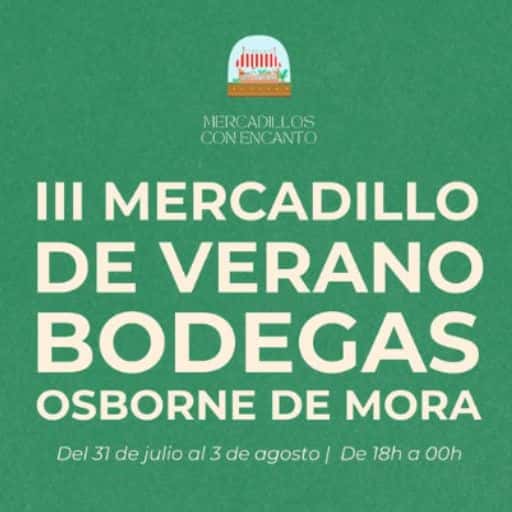 III Mercadillo de Verano - Bodega de Mora Osborne