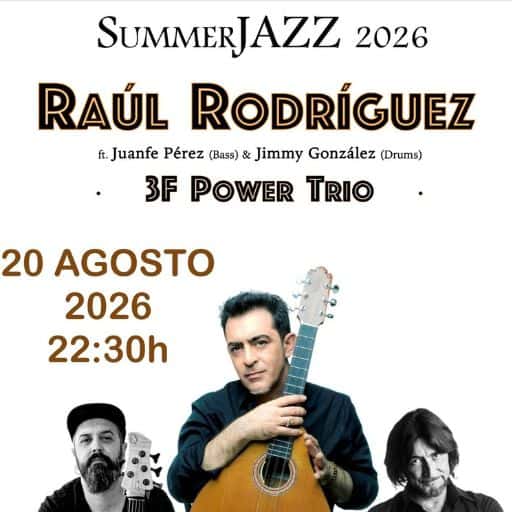 SummerJazz 2026 - Raúl Rodríguez - 3F Power Trío