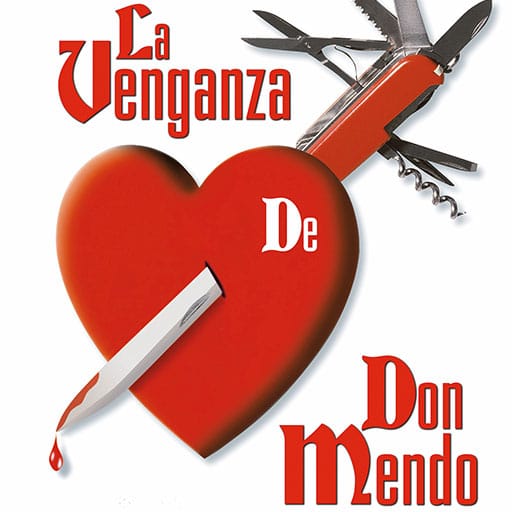 XXXV Festival de Teatro de Comedias - La Venganza de Don Mendo