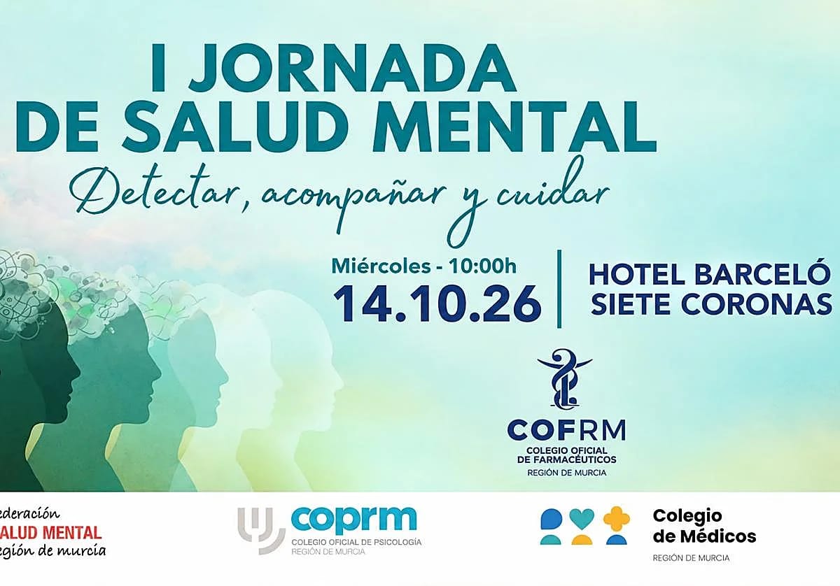 I Jornada de Salud Mental en Murcia: Detectar, acompañar y cuidar