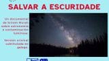 Proyecci贸n del documental 'Salvar a escuridade' (Saving The Dark)