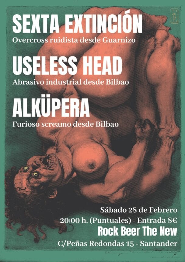 Sexta Extinción, Useless Head y Alküpera en concierto