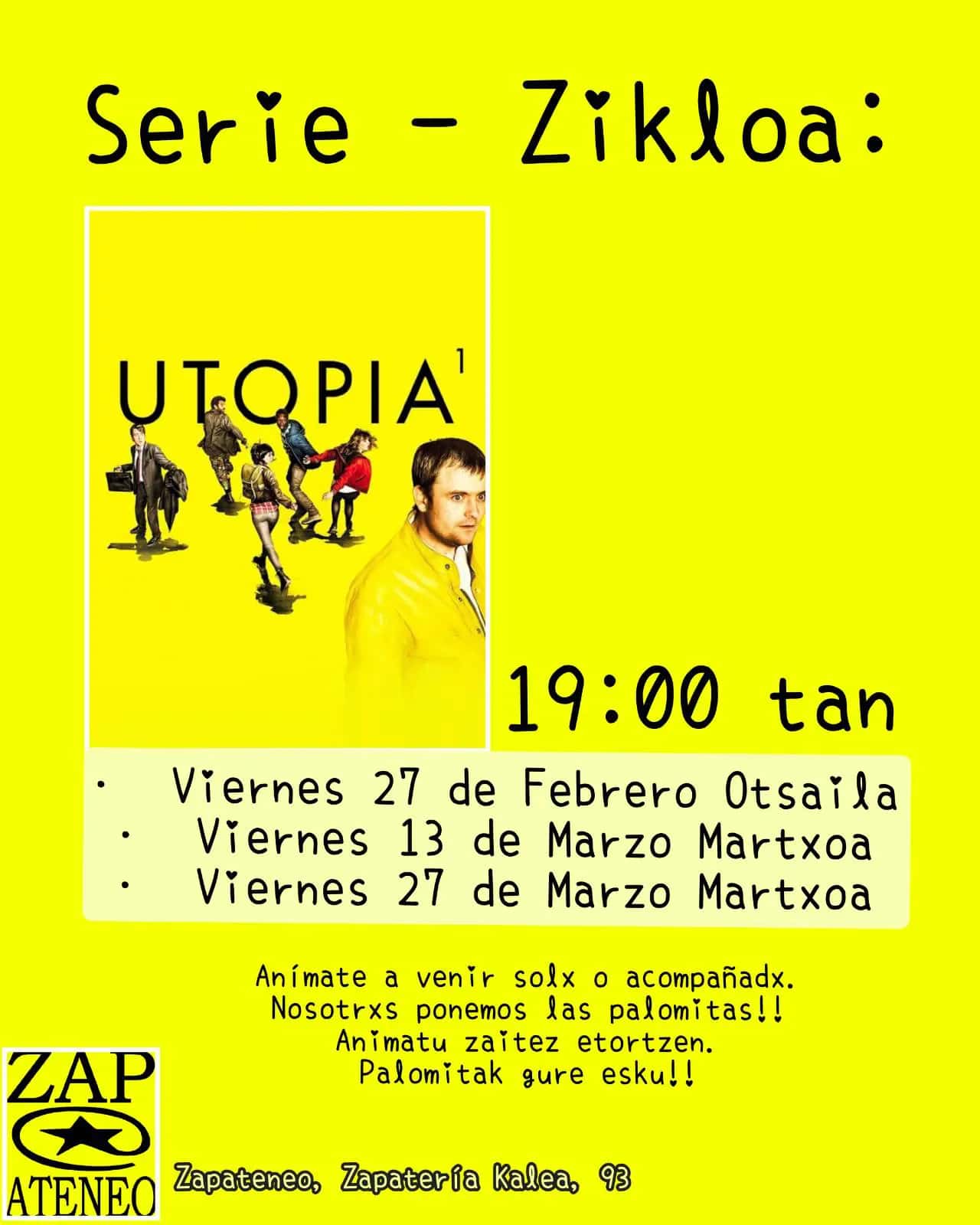 Ciclo de la serie Utopia en Zapateneo