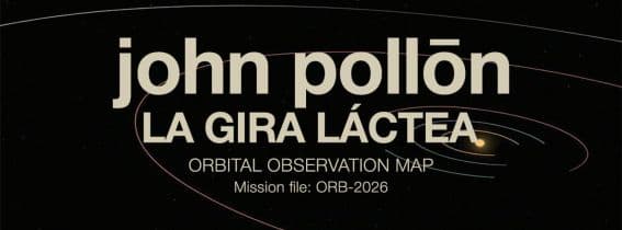 JOHN POLLON A CORUĂA - TOUR 2026 GIRA LACTEA