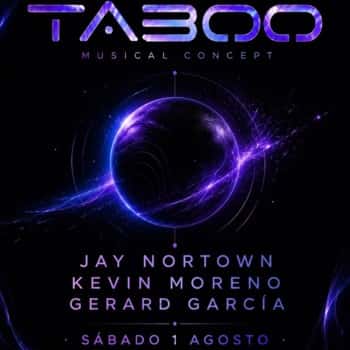 TABOO Pres. JAY NORTOWN + KEVIN MORENO + GERARD GARCIA