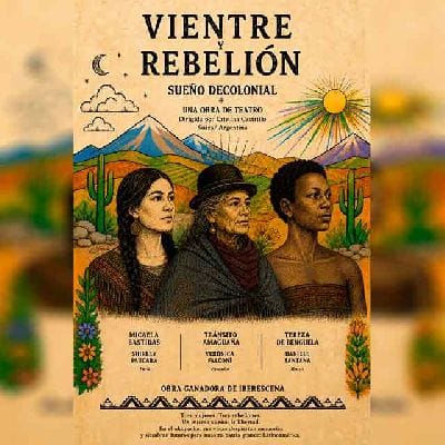 Vientre y rebelión, sueño decolonial