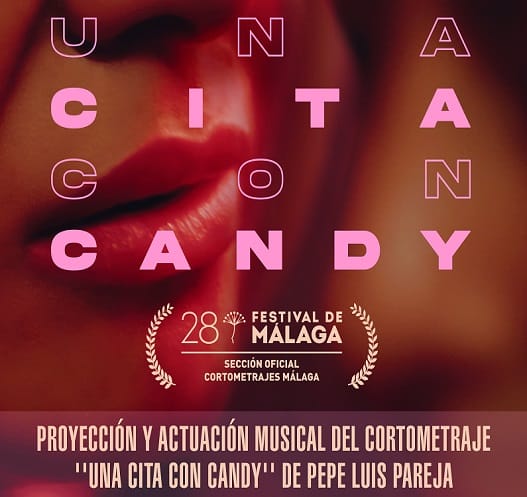 PROYECCIÓN Y ACTUACIÓN MUSICAL DEL CORTOMETRAJE ‘UNA CITA CON CANDY’