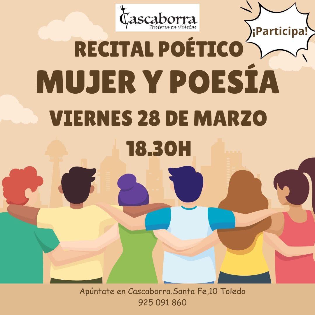 Cascaborra. Historia en viñetas. Recital Poético: “Mujer y Poesía”
