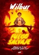 WILBUR: 'FUEGO SALVAJE'