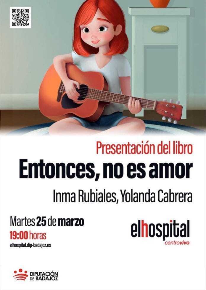 Presentación del libro ‘Entonces, no es amor’ de Inma Rubiales