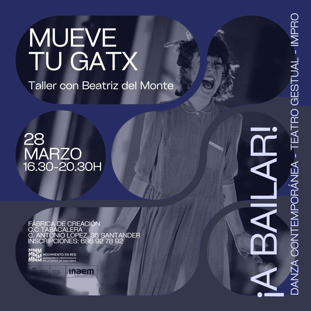 "Mueve tu gatx", taller de investigación en danza con Beatriz del Monte