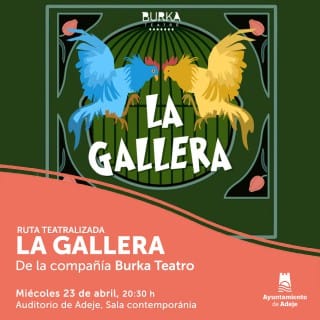 Ruta teatralizada “La Gallera”