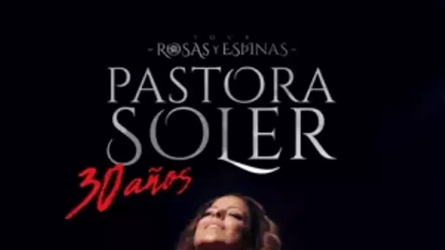 PASTORA SOLER "Rosas y Espinas – 30 Años"
