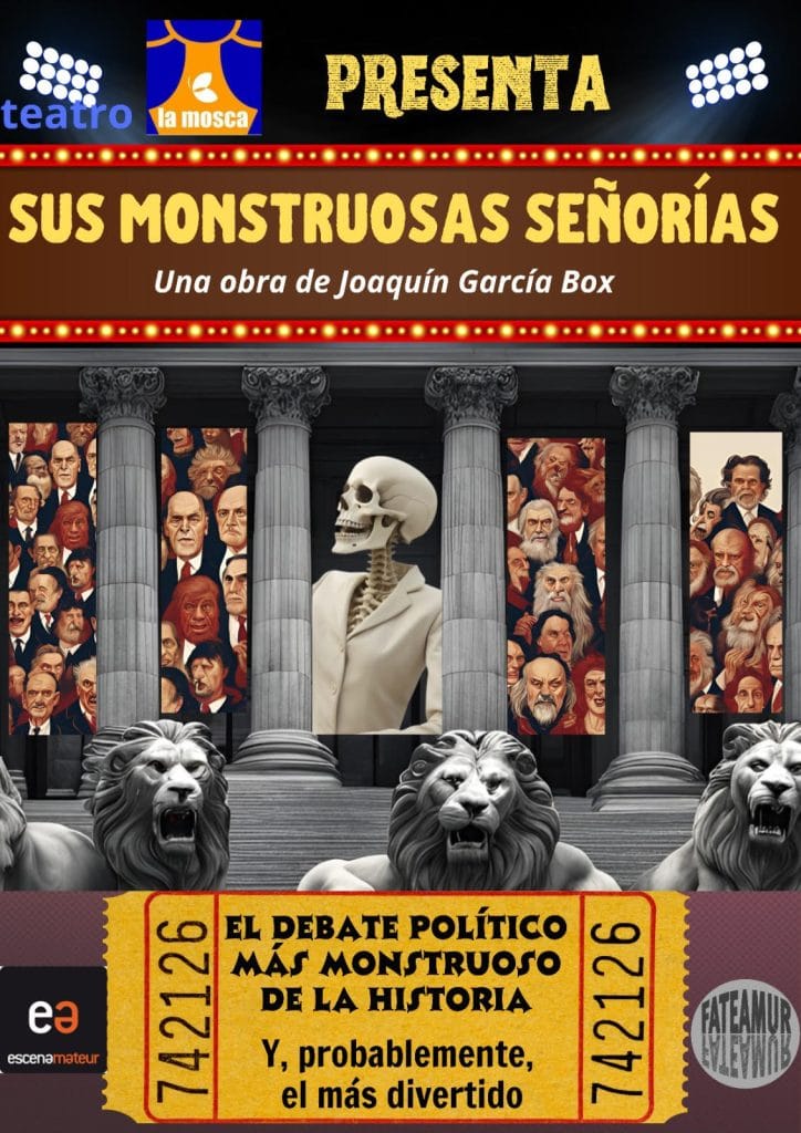 Ciclo de Teatro Aficionado FATEAMUR. SUS MONSTRUOSAS SEÑORIAS