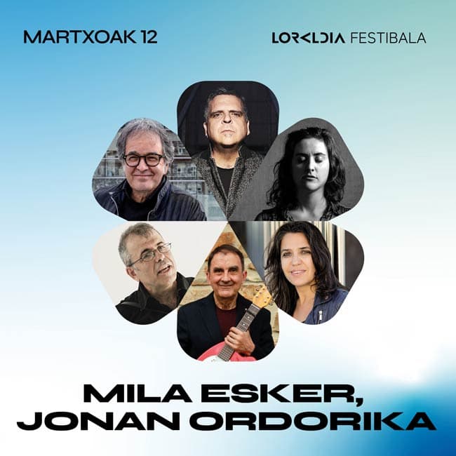 MILA ESKER, JONAN ORDORIKA