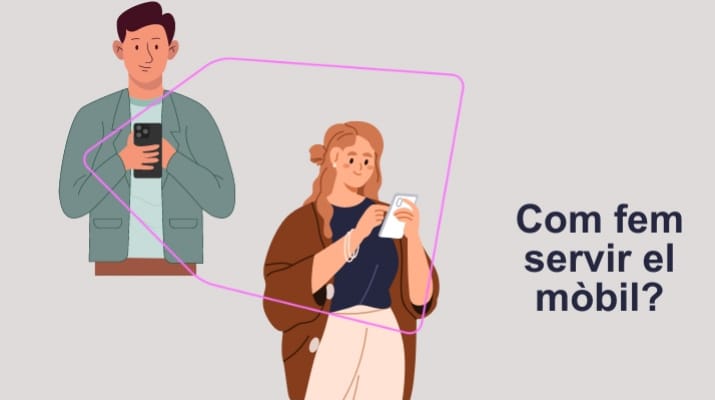 Com fem servir el mòbil?