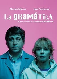 MARÍA ADÁNEZ Y JOSÉ TRONCOSO: LA GRAMÁTICA