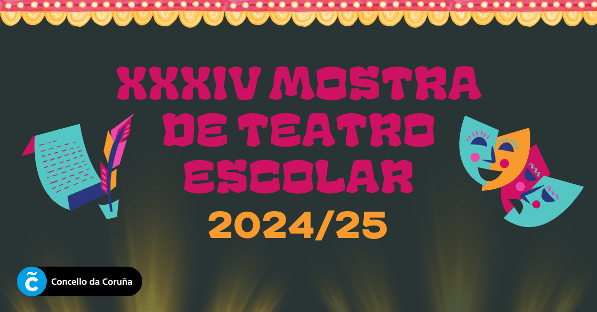 XXXIV Mostra de Teatro Escolar da Coruña