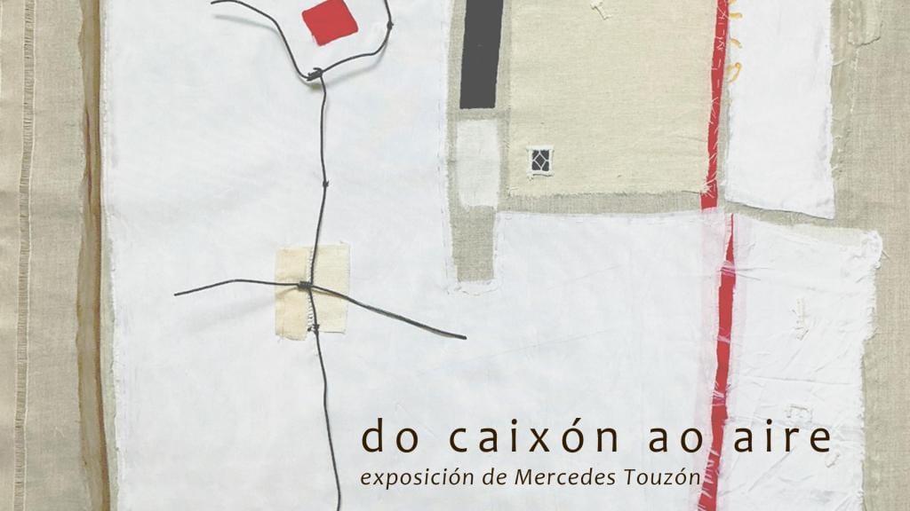 Exposición 'Do caixón ao aire' de Mercedes Touzón
