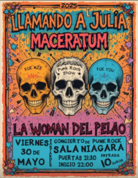 Punk Rock con La Woman del Pelao, Llamando a Julia y Maceratum