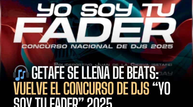 Concurso de DJs “Yo Soy Tu Fader” 2025