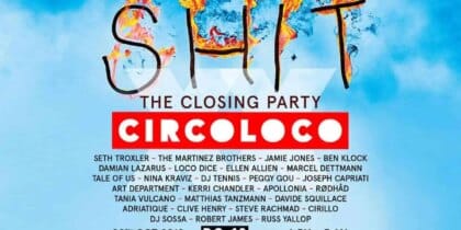 Circoloco Closing Party