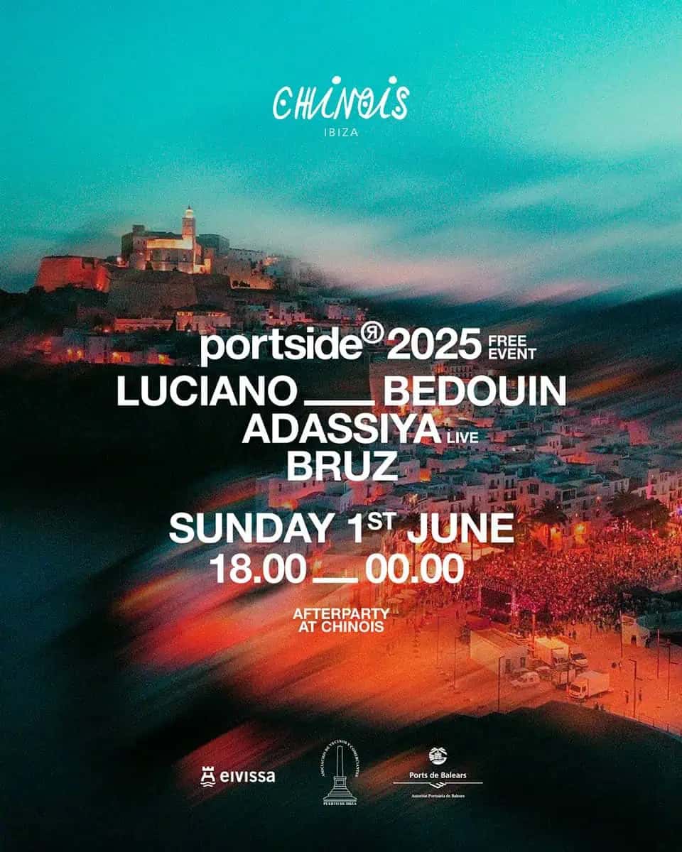 PORTSIDE: Fiesta gratis en el Puerto de Ibiza con Luciano y Bedouin