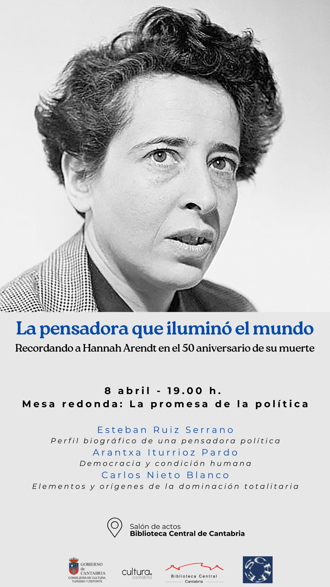 Recordando a Hannah Arendt. La promesa de la política, mesa redonda