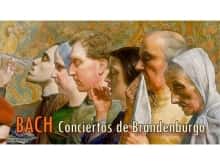 J.S. BACH: Los Conciertos de Brademburgo (1721). Obras para Amar y Entender la Música