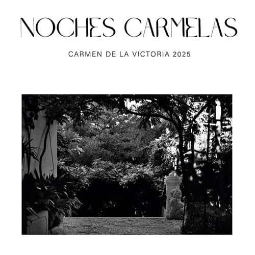 Noches Carmelas - Carmen de la Victoria 2025