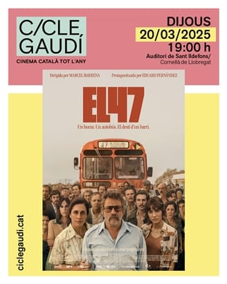 CINEMA Cicle Gaudí, "El 47"