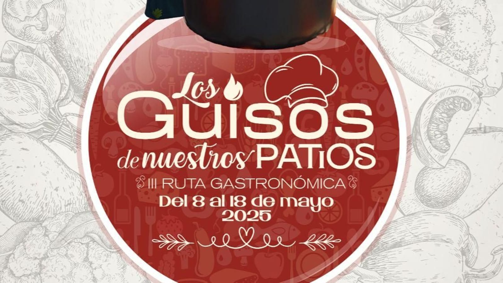 III Ruta Gastronómica 'Los guisos de nuestros patios'