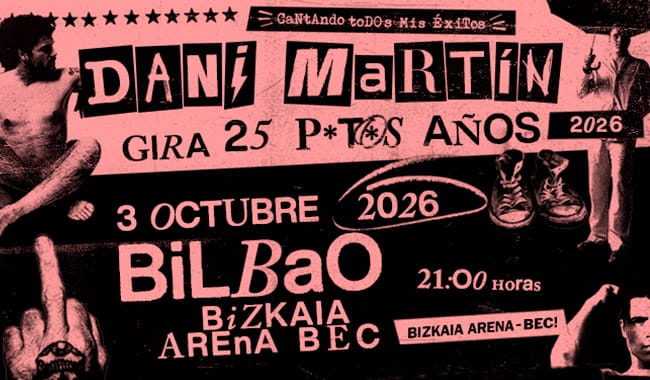 Dani Martín «Gira 25 p*t*s años»