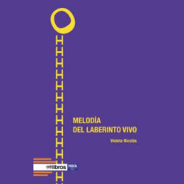 Taller creativo de escritura basado en el poemario 'Melodía del laberinto vivo' de Violeta Nicolás