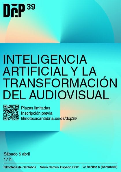 DCP39: Inteligencia artificial y la transformaci贸n del audiovisual
