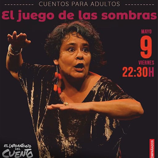 El Juego de las Sombras. Espectáculo de cuentos para adultos por Carolina Rueda