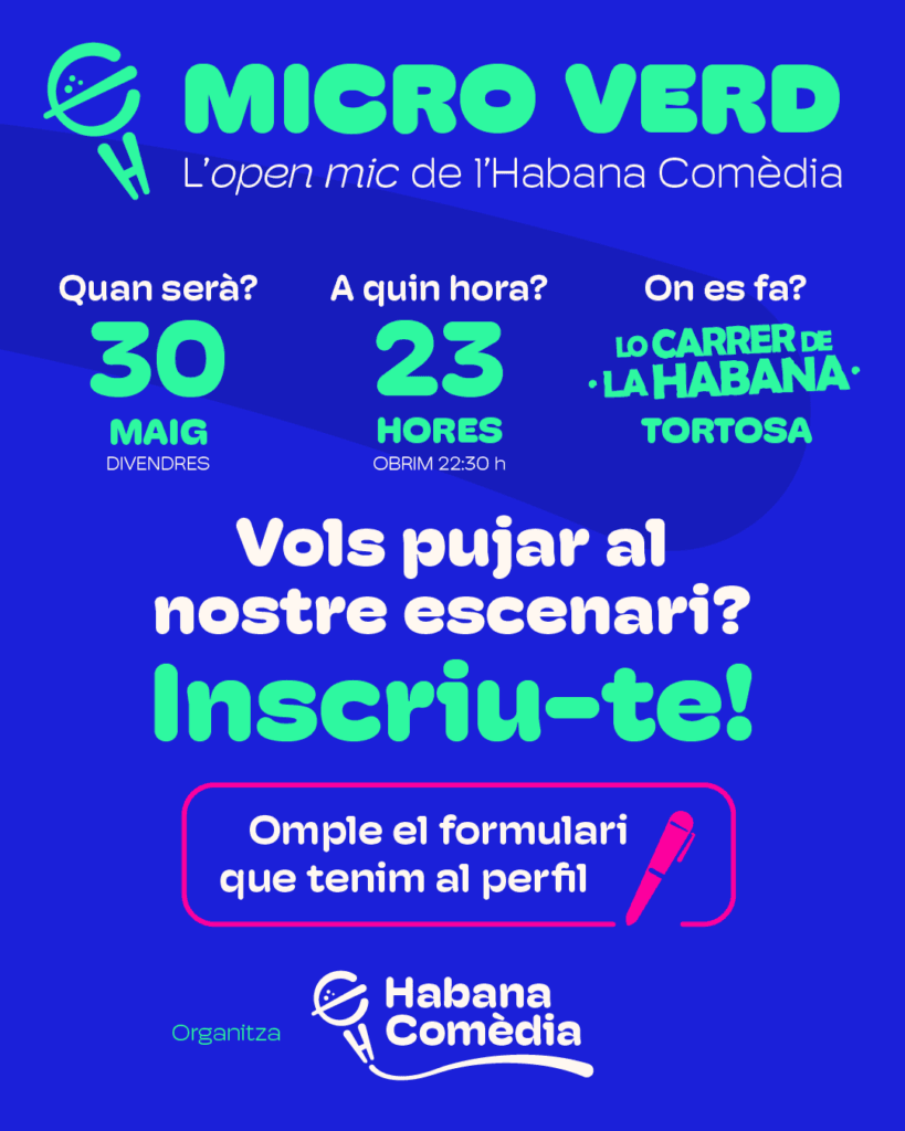 MICRO VERD, l'open mic de l'Habana Comèdia