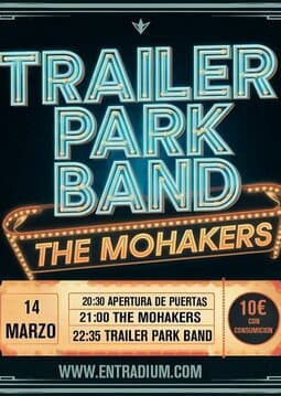 TRAILER PARK BAND + THE MOHAKERS