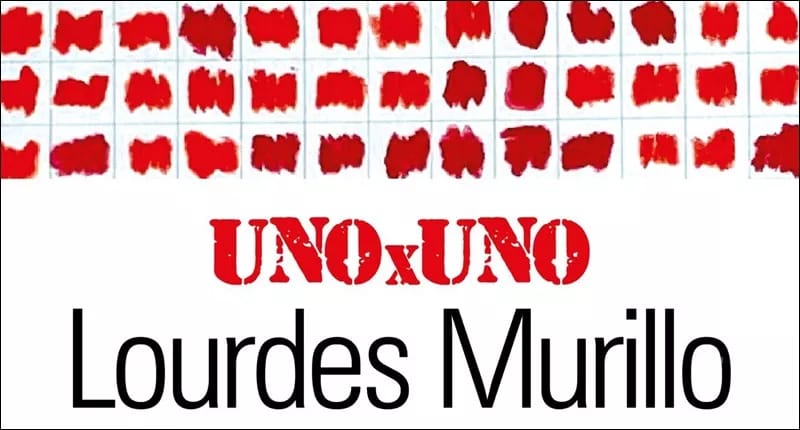 Exposición ‘Uno x uno’ de Lourdes Murillo