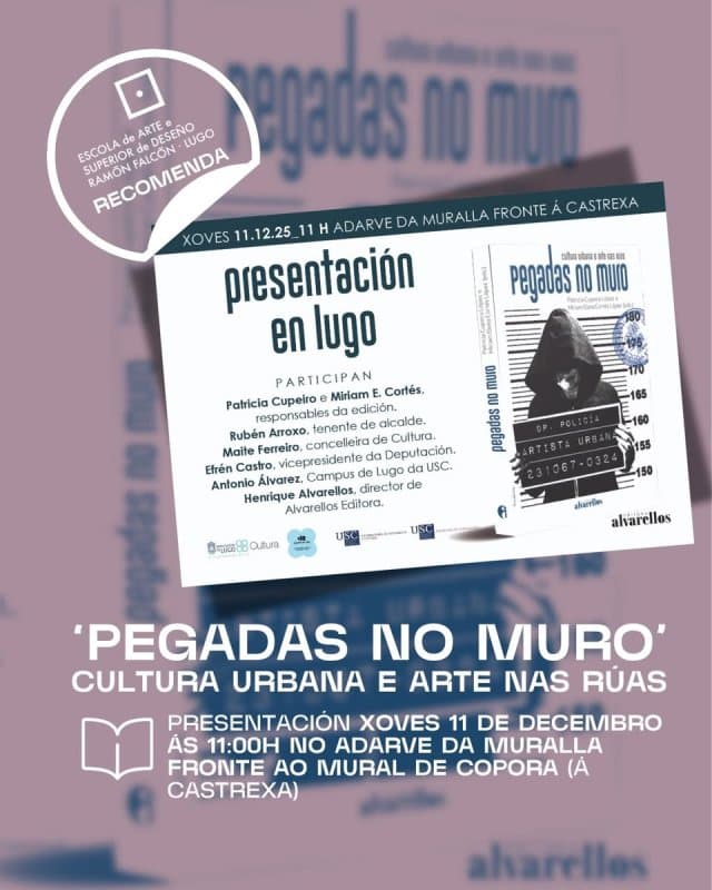 Presentación do libro “Pegadas no Muro. Cultura Urbana e Arte nas rúas”