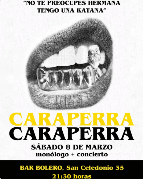 "Caraperra", monólogo y concierto con Sultana