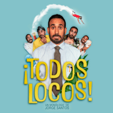¡Todos locos! Un monólogo sobre salud mental - Jorge Santos