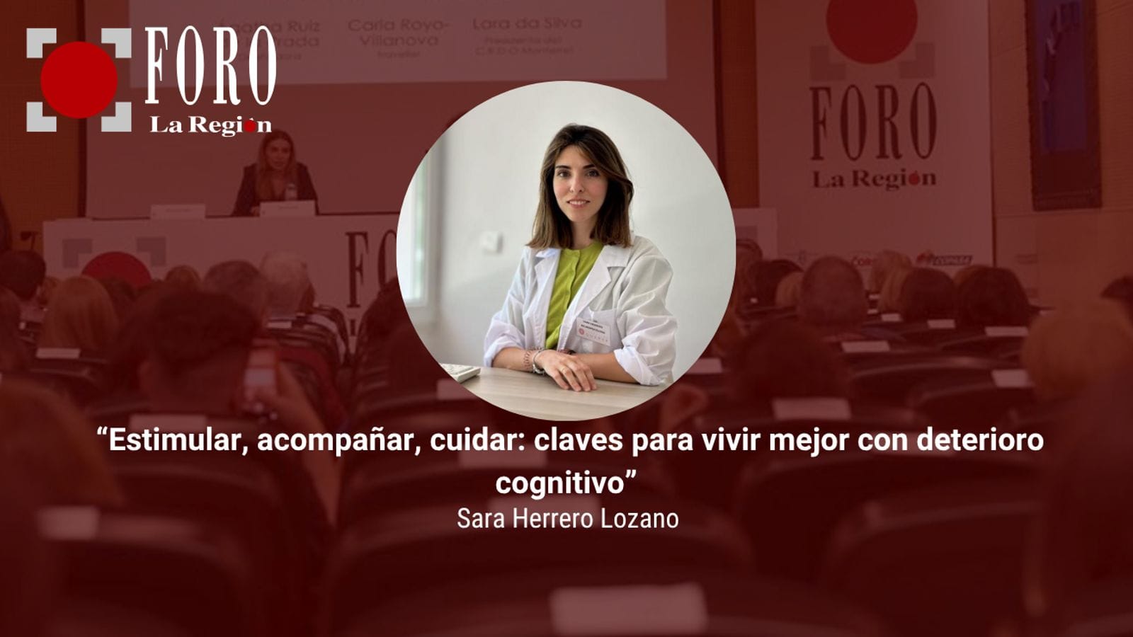 Foro La Región: Estimular, acompañar, cuidar: claves para vivir mejor con deterioro cognitivo