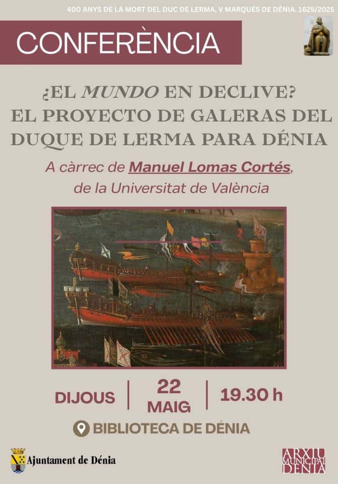 ¿El Mundo en declive? El proyecto de galeras del duque de Lerma para Dénia